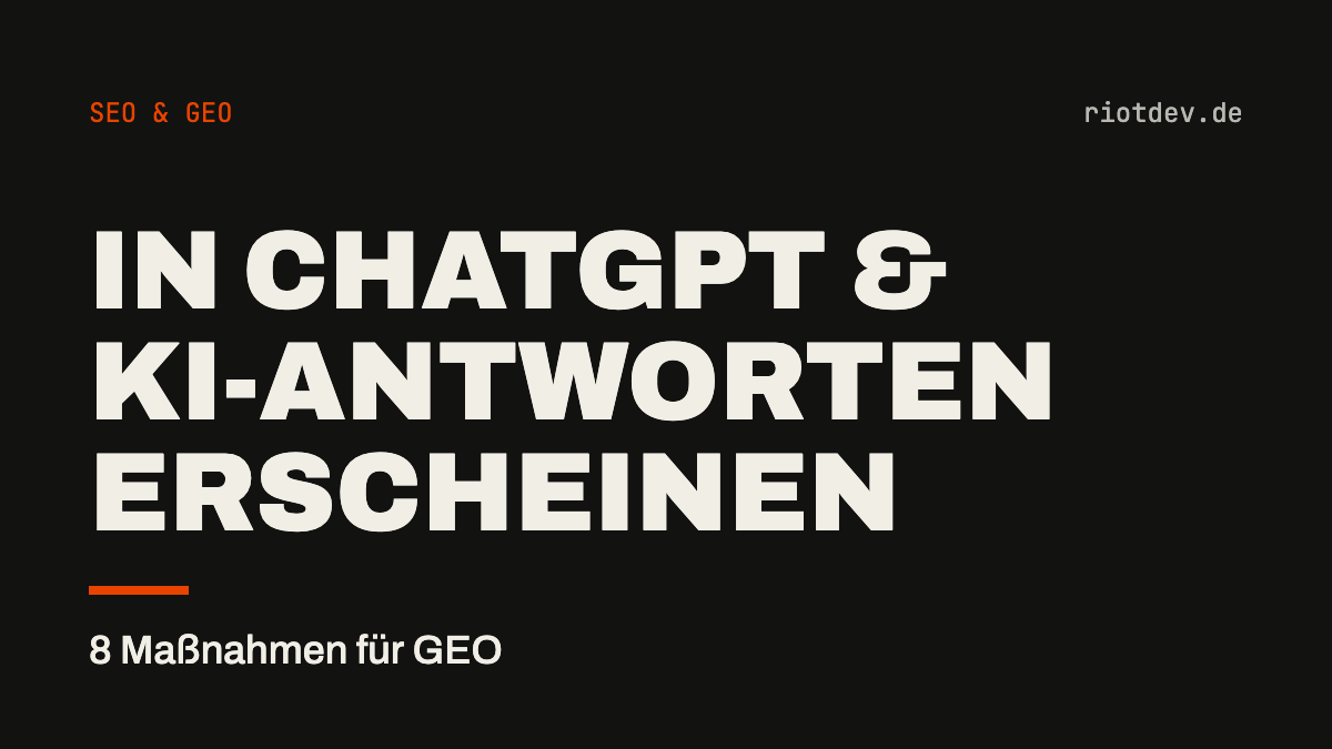 GEO: So erscheint Ihr Unternehmen in ChatGPT, Perplexity und Googles KI-Antworten